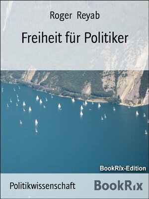 cover image of Freiheit für Politiker